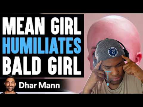 Mean Girl Humiliates BALD GIRL, She Instantly Regrets It | Dhar Mann ► REACTION | SO EMOTIONAL