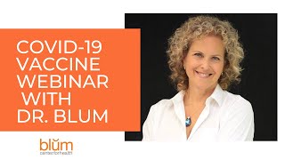 {Part 2} Dr. Blum discusses the COVID-19 Vaccine