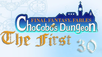 The First 30 Final Fantasy Fables: Chocobo