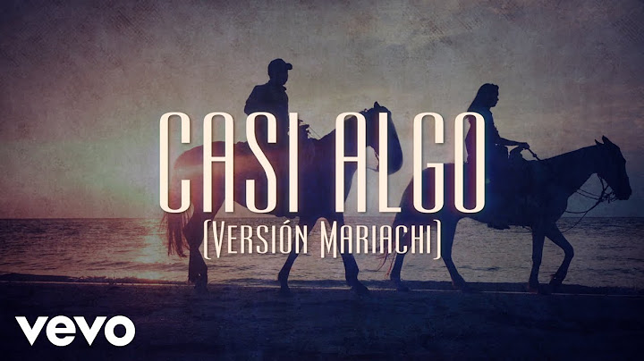 Uriel Barrera - Casi Algo (LETRA/Versión Mariachi)