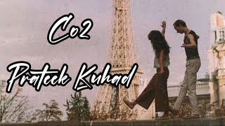 Prateek Kuhad-Co2 (lyrics)
