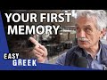 What&#39;s Your First Memory? | Easy Greek 187