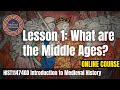 What are the middle ages  lesson 1 of introduction to medieval history  online course