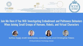 CHI'24: Investigating Embodiment and Politeness Behaviors When Joining Small Groups
