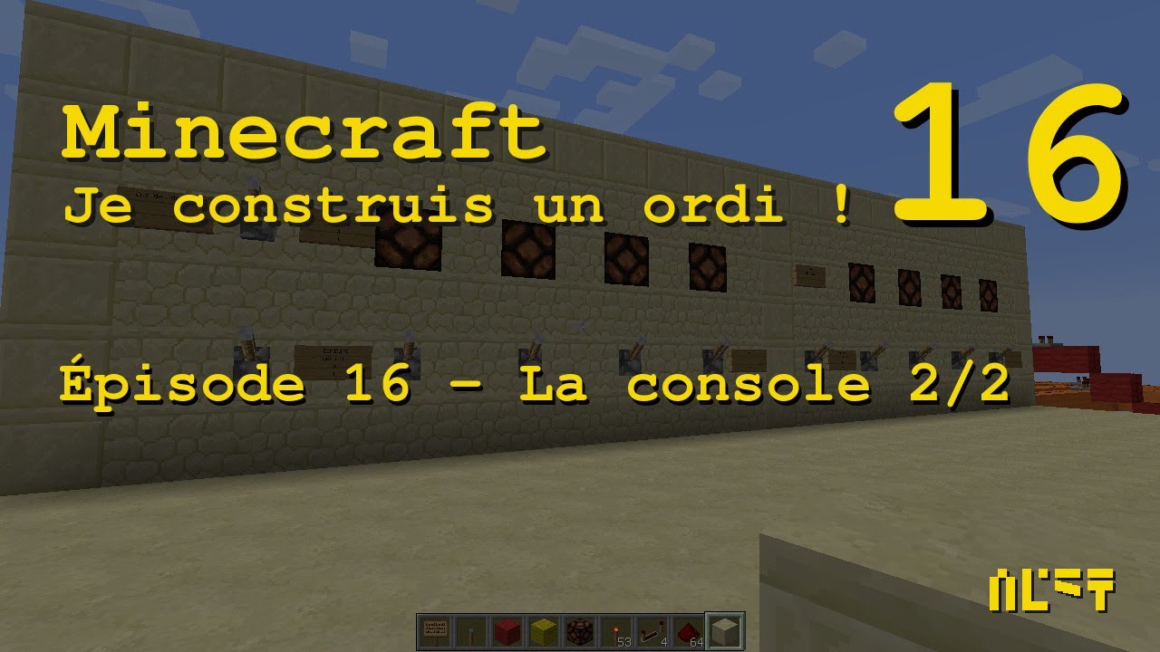 Je construis un ordinateur dans Minecraft - Ep.16 - La console 2/2