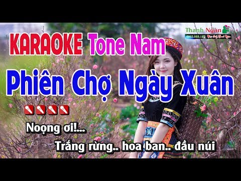 Phiên Chợ Ngày Xuân Karaoke - Phiên Chợ Ngày Xuân Karaoke |Tone Nam - Nhạc Sống Thanh Ngân