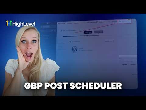 How To Use HighLevel for Google Business Profile Post Scheduling