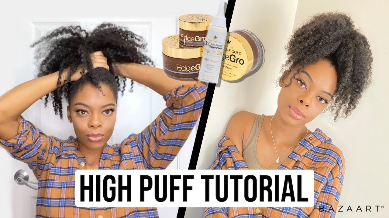 How To HIGH PUFF ON NATURAL HAIR ft. Touchdown Edge Gro & Miracle