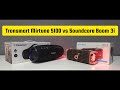 Tronsmart Mirtune S100 vs Soundcore Boom 3i