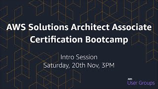 AWS SAA-C02 Certification Bootcamp (Intro Session)