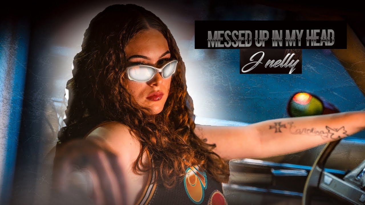 J Nelly   x  Messed up in my head  X