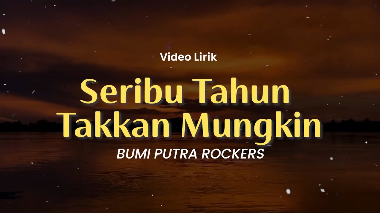 Seribu Tahun Takkan Mungkin , Luka Seribu RIndu , Rinduku Tiada Berteman (Lirik) - Bumiputra Rockers