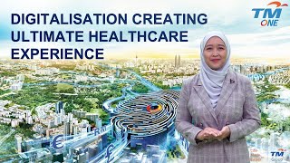 Digitalisation Creating Ultimate Healthcare Experience