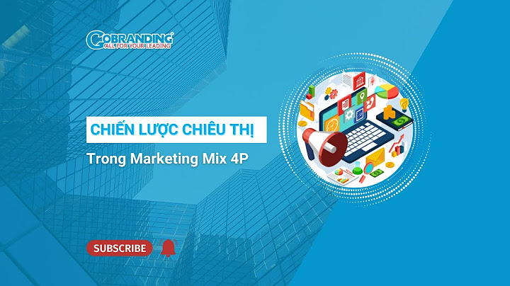 Chiến lược marketing mix 4p là gì năm 2024