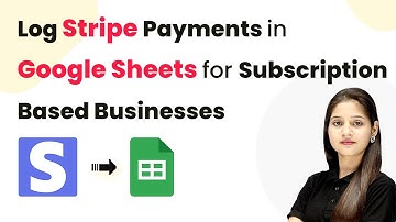 How to Log Stripe Payments Automatically in Google Sheets for Subscription-Based Businesses