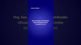 Geo Systems es distribuidor oficial de Trimble en el Perú