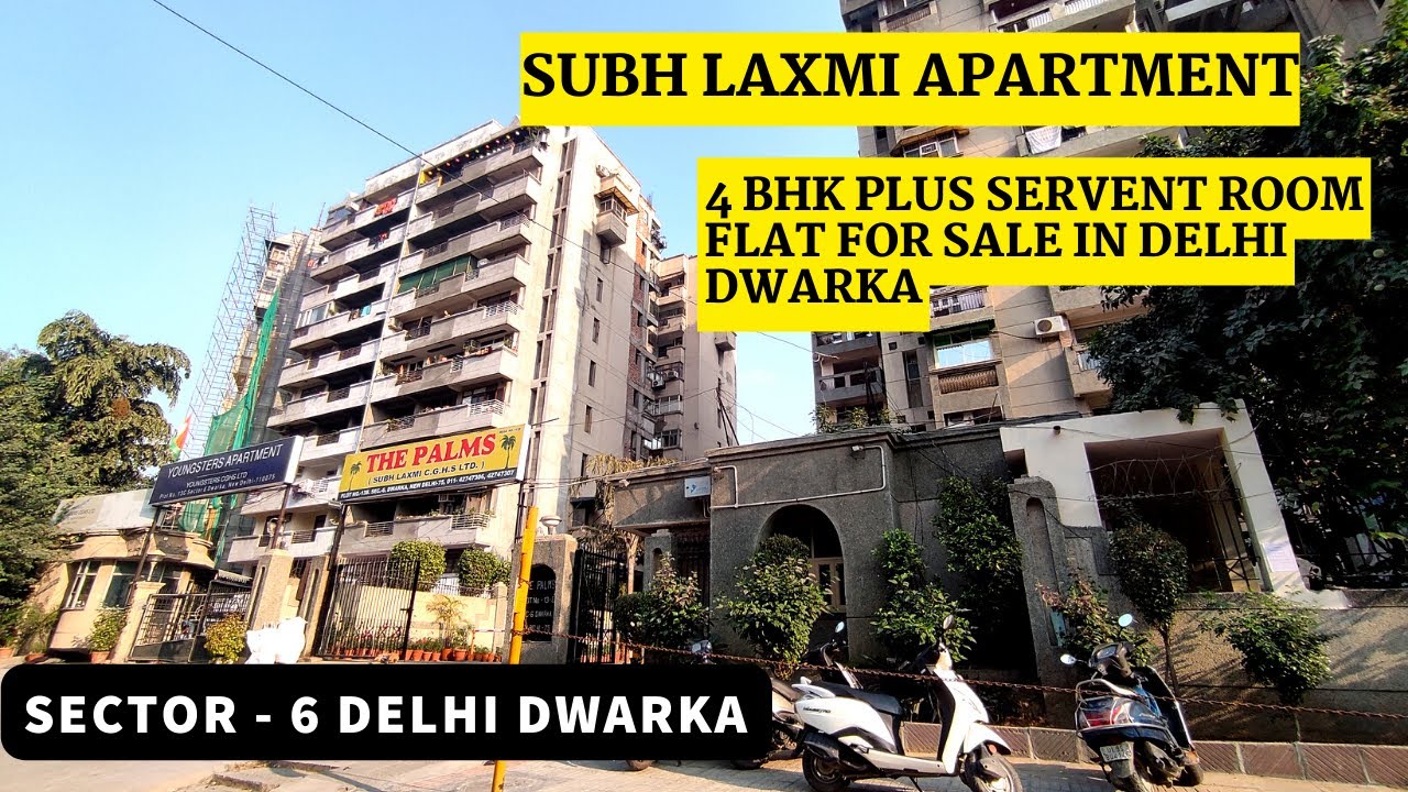 4 Bhk Flat with Servant Room | Subh Laxmi Apartment Sector - 6 Dwarka Del | More Details 9871291313