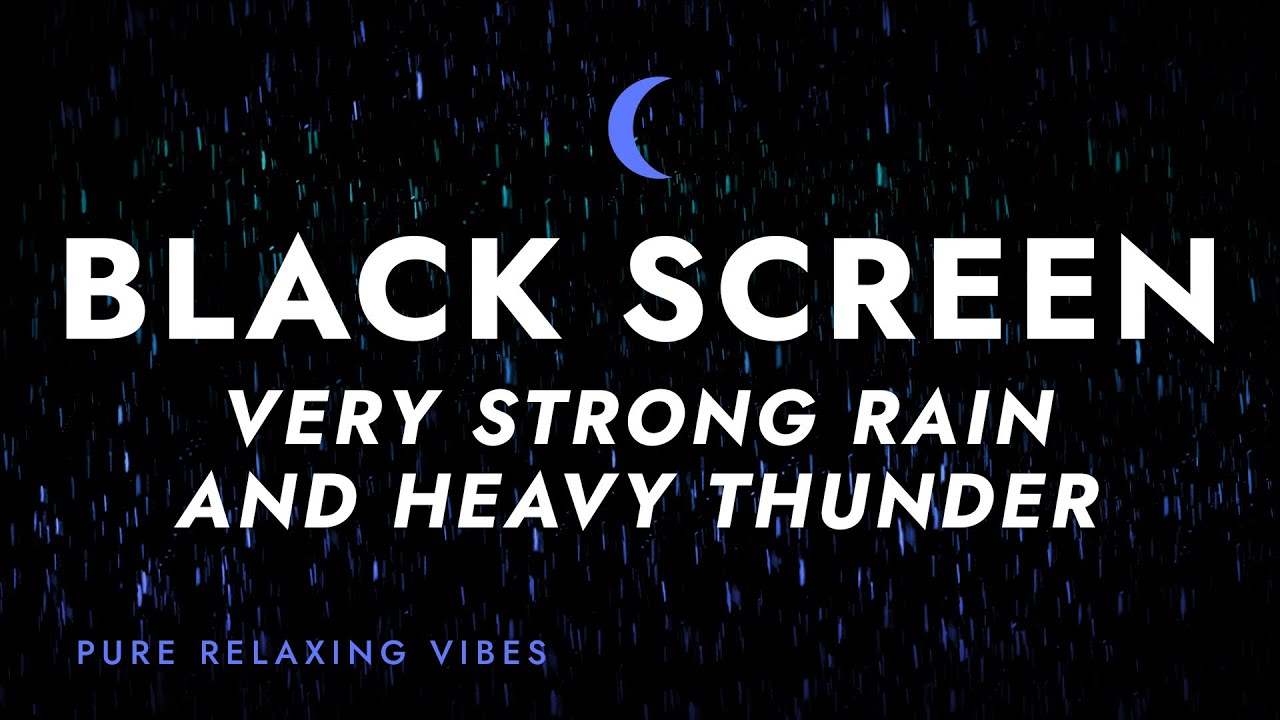 Heavy Rainstorm and Strong Thunder Sounds for Sleeping  Black Screen Rain for Sleep Fall Asleep