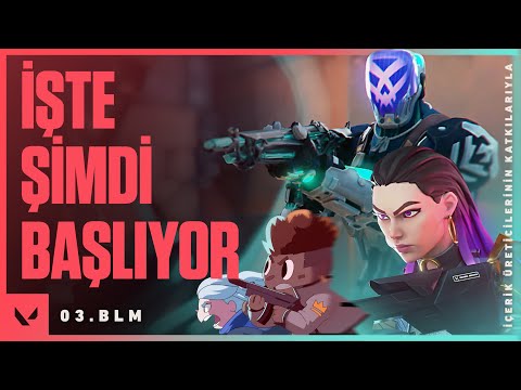 İşte Şimdi Başlıyor // İçerik Üreticilerinin Katkılarıyla 3. Bölüm Tanıtımı - VALORANT