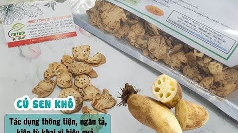 Củ Sen Khô | Công Dụng Của Củ Sen Khô