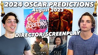 2024 Oscar Predictions - Director/Screenplay | August 2023