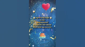 WISHING MYSELF A HAPPY BIRTHDAY 