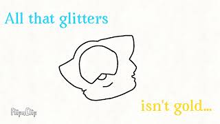 All that glitters // WIP LAZY TvT