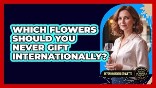 Download Lagu Which Flowers Should You Never Gift Internationally? MP3