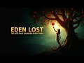 Eden Lost: The Bite That Changed Everything | Adam &amp; Eve’s Story. Genesis Epi  2.