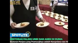 SPOTLITE Trans 7 - Restoran Paling Unik dan Aneh di Dunia