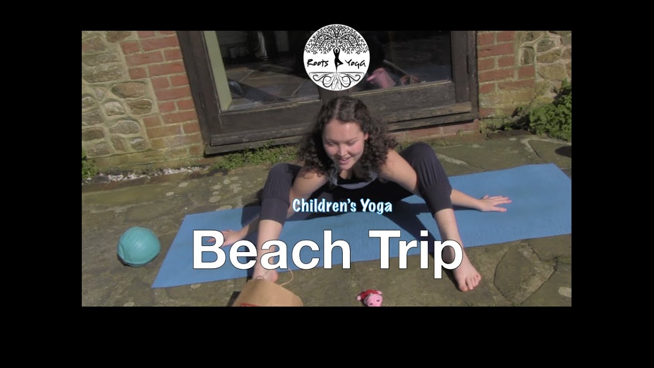 Roots Yoga - Children's Yoga - Beach Trip