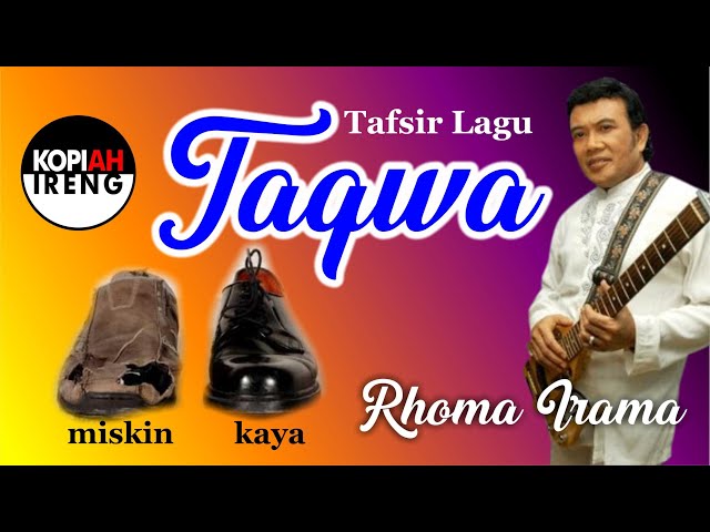 TAQWA || RHOMA IRAMA || TAFSIR LAGU || KOPIAH IRENG class=