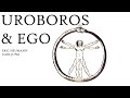 Uroboros & Ego | Eric Neumann & Carl Jung | Symbolism, Mythology & Psychology