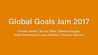 Global Goals Jam 2017 Projeto Círculo Verde