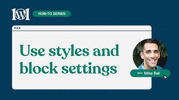 When to use styles and block settings in Full Site Editing on WordPress.com