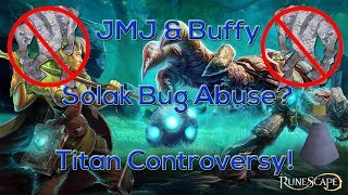 RS3 Solak Drama & Controversy, Bug Abuse & Titan Glitch!