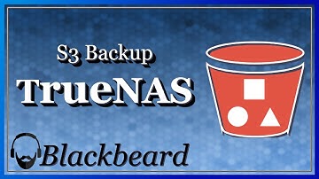 S3 Backups | Managing TrueNAS Core