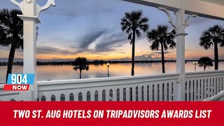 2 St. Aug hotels recognized on Tripadvisor’s Travelers’ Choice Best of the Best | STOITM | 4/25/2025
