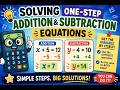 Solving One-Step Addition & Subtraction Equations