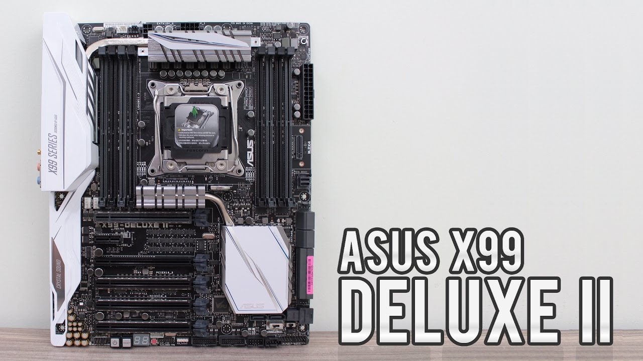 ASUS X99 Deluxe II Overview – A 