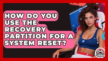 How Do You Use The Recovery Partition For A System Reset? - Joystick Generations