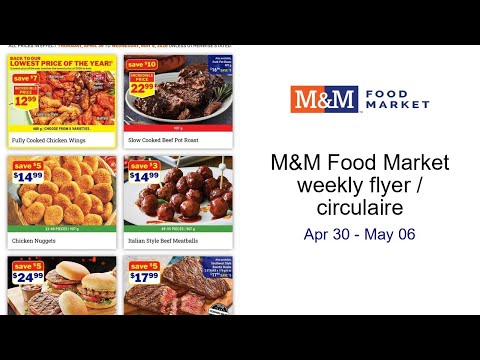 M&M Food Market weekly flyer circulaire Apr 30 May 06