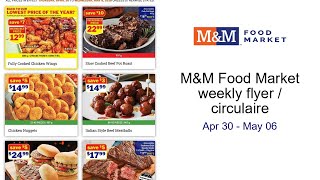 M&M Food Market weekly flyer / circulaire Apr 30 - May 06