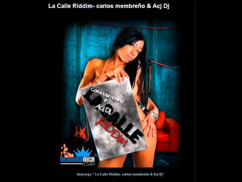 La calle RIDDIM Carlos Membreo & AC J