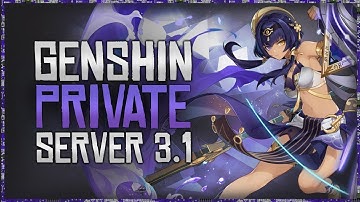 GENSHIN IMPACT PRIVATE SERVER | PRIVATE SERVER 3.1 | SUMERU