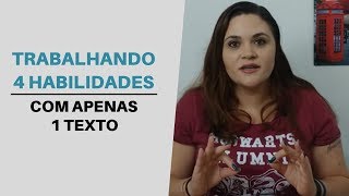 Como Trabalhar as 4 Habilidades Com Apenas 1 Texto