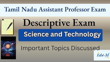 TN Assistant Professor Exam| Science and Technology | Descriptive  Questions | English, Tamil|Edu-M