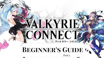 Valkyrie Connect - Beginner Guide (Gear Slotting and CC effects) Part 3