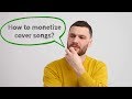 Monetize YouTube Covers! How to make money from cover songs?