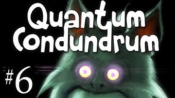 Quantum Conundrum Playthrough w/ Kootra Ep. 6
